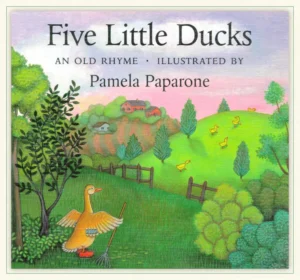 Five Little Ducks by An Old Rhyme_