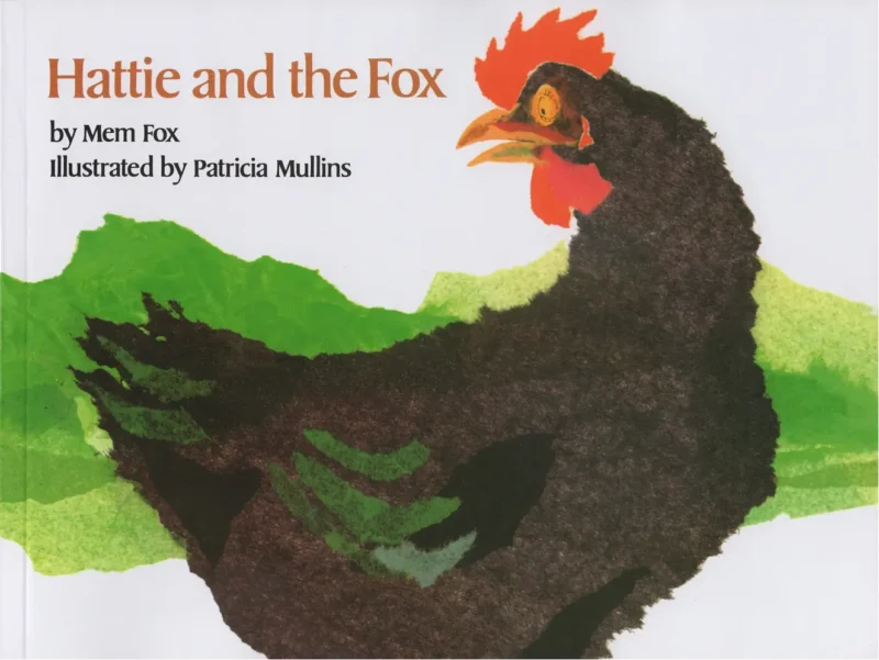 Hattie and the Fox by Mem Fox_