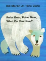 Polar Bear Polar Bear What Do You Hear by Bill Martin Jr and Eric Carle pdf