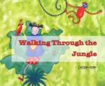 Walking through the Jungle by Debbie Harter pdf