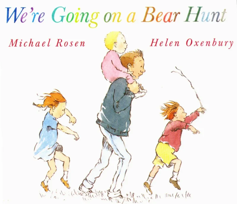 We're Going on a Bear Hunt by Michael Rosen and Helen Oxenbury pdf
